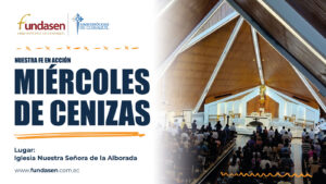 7. MIERCOLES DE CENIZAS BLOG FUNDASEN 2025