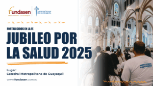 9. JUBILEO POR LA SALUD BLOG FUNDASEN 2025